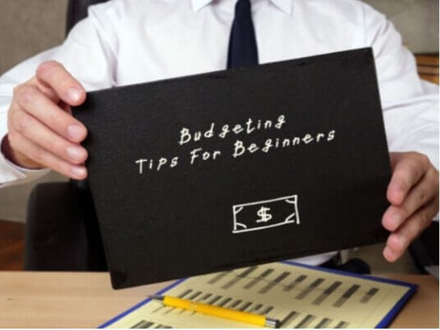 TOP 8 BUDGETING TIPS FOR BEGINNERS